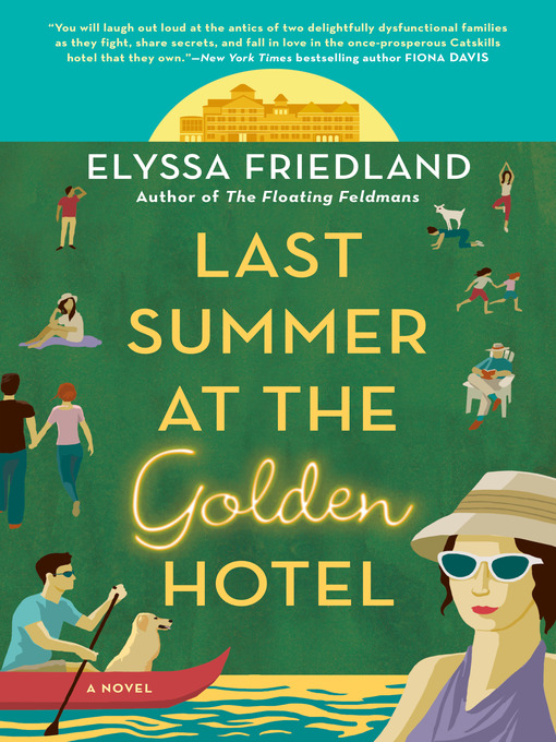 Title details for Last Summer at the Golden Hotel by Elyssa Friedland - Wait list